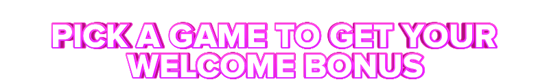 DublinBet PICK A GAME TO GET YOUR WELCOME BONUS